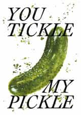 Funny Anniversary Card - Tickle My Pickle created by studio frewb