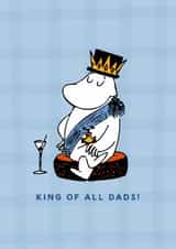 Cute Father’s Day Card - Moomin  - King Of All Dads created by Moomin Characters