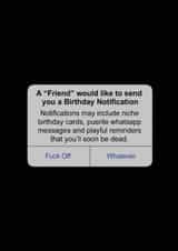 Funny Phone & Technology Birthday Card - Birthday Notification created by Quite Good Cards
