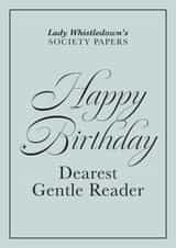 Bridgerton Birthday Card - Lady Whistledown's - Dearest Gentle Reader created by Wee Daft Designs