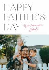 Personalised Father's Day Photo Card created by Olivia Raufman Design - Classic Father's Day Card - We Love You