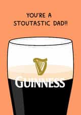 Classic Father's Day Card - You're A Stoutastic Dad - Guinness Pun created by YAWN DESIGNS