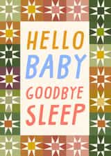 Funny New Baby Card - Goodbye Sleep created by URGHH Card Co.