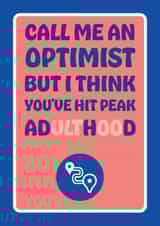 Funny birthday card - You've hit peak adulthood - ADHD humour created by Versed Aid