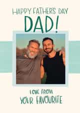 Personalised Father's Day Photo Card created by Hollie McManus Illustration - Funny Father's Day Card - From Your Favourite