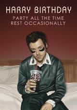 Harry Styles Birthday Card - Party All The Time created by Choo Choo 