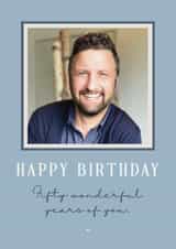 Personalised Birthday Photo Card created by Choo Choo  - Classic Birthday Card - 50th - Fifty Wonderful Years