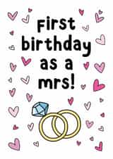 First Birthday As A Mrs Birthday Card - For A Newlywed Wife created by Smudge & Splash