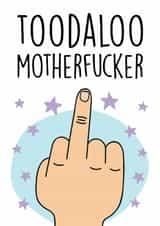 Funny Rude Leaving Card For Colleague, Friend or Family  - Toodaloo Motherfucker created by Smudge & Splash