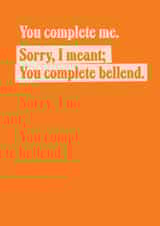 Funny Anniversary Card - You Complete Bellend created by TWAAT Cards