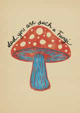 Funny Father's Day or Birthday Card for Dad - Risograph Mushroom Illustration created by Bonne Nouvelle