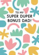 Super Duper Bonus Dad - Abstract Father's Day Card created by Jeff and the Squirrel