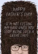 The United Strand Fathers Day Card | I'm Not Cutting My Hair Until created by Sarah Harding