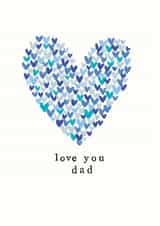 Traditional Birthday/Father's Day Card - Love You Dad - Hearts created by Chloe Turner