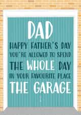 Funny Father's Day Card - Spend The Whole Day In The Garage - Garage Door created by Gellie Design