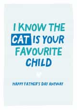 Funny cat is your favourite child fathers day card created by Percy & Pearl