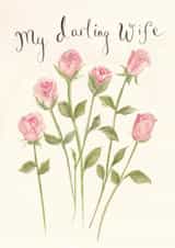Pretty Birthday Card - Darling Wife - Pink Roses created by Love Lucy Illustration