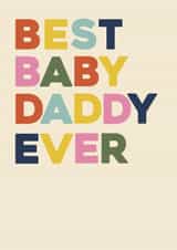 Classic Father's Day Card - Best Baby Daddy Ever created by Bonne Nouvelle