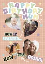 Personalised Birthday Photo Card created by Rosie bees craft box - Cute photo card for your mums birthday. Heart photos from the start to now.