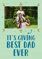 Personalised Father's Day Photo Card created by Stuck Shop Gifts - Funny Father's Day Card - It's Giving Best Dad Ever