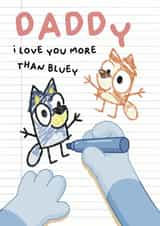 Cute Father’s Day Card - Daddy, I Love You More Than Bluey created by Leah Adams