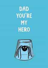 Cute Father's Day Card - You're My Hero - Spider In Glass created by Holly Fox