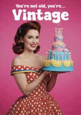 You’re not old, you’re vintage faceswap birthday card - for her - middle age created by Rosie bees craft box