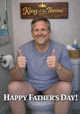 Funny Father's Day Card - King Of The Throne - Toilet created by Hannah Wharton