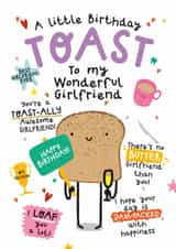 Cute Birthday Card - For Girlfriend - Toast created by Twisted Haggis