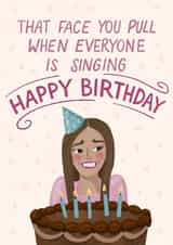 Funny Birthday Card - Awkward Face - Birthday Singing created by Silky Rose Design