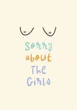 Cheeky Get Well Card - Sorry About The Girls - Boobs created by Rebecca Prinn