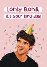 Funny Jacob Elordi Birthday Card For Her - Lordy Lordy It’s Your Birthday created by Sydney Jo Designs