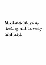 Funny card for the lovely old people in your life. created by Rhymes for Reasons