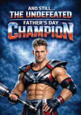 Funny Father’s Day Card - Gladiators - Undefeated Champion created by Tiger Feet Creations