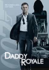 Funny Father's Day/Birthday Card - James Bond - Daddy Royale created by Bonne Nouvelle