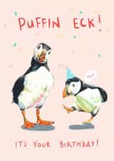 Funny Birthday Card - Puffins - Puffin 'Eck! created by Rachel Selina