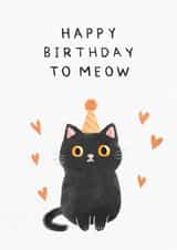 Cute Cat birthday card “happy birthday to meow” created by Lauren Rachael