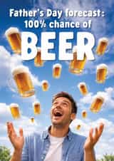 Funny Father’s Day Card - 100% Chance Of Beer - Weather Forecast created by Tiger Feet Creations