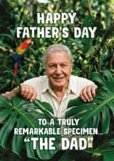 Funny Father's Day Card - David Attenborough - Remarkable Specimen - created by Bonne Nouvelle