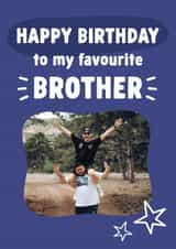 Personalised Birthday Photo Card created by Tiger Feet Creations - Classic Birthday Card - Favourite Brother