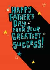 Funny Father's Day Card - From Your Greatest Success created by Paperlink and Meraki Greeting Cards