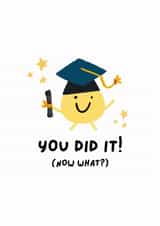 Cute and Funny Graduation Card, Now What, Graduation Joke card, For Him, For Her created by Studio Flafello LTD