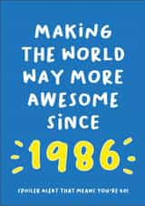 Making The World More Awesome Since 1986 - Funny 40th Birthday Card created by Heather Alstead Design LTD