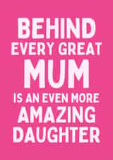 Funny Birthday/Mother's Day Card - For Mum - Amazing Daughter created by Sundiva Designs