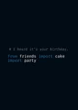 Fun Birthday Card - Python Logic - Coding created by Sutra Lotus Co.