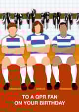 Fun Birthday Card - To A QPR Fan - Players created by Paul Jones