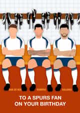 Fun Birthday Card - To A Spurs Fan - Players created by Paul Jones