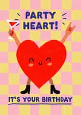 Funny Birthday Card For Friend - Party Heart created by Bellollage