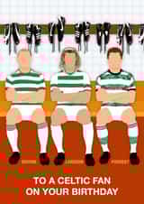 Birthday card for a Celtic fan created by Paul Jones