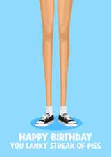 Rude Birthday Card - Lanky Streak Of Piss created by Pink Peach Cards